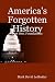 America's Forgotten History, Part 1: Foundations