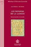 Les d�tours de la langue. �tude sur la parenth�se et le tiret double