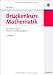 Br&uuml;ckenkurs Mathematik: Eine Einf&uuml;hrung mit Beispielen und &Uuml;bungsaufgaben