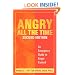 Angry All the Time: An Emergency Guide to Anger Control