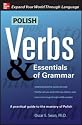 Polish Verbs & Essentials of Grammar, Second Edition (Verbs and Essentials of Grammar Series)