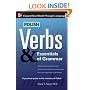 Polish Verbs & Essentials of Grammar, Second Edition (Verbs and Essentials of Grammar Series)