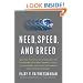 Need, Speed, and Greed: How the New Rules of Innovation Can Transform Businesses, Propel Nations to Greatness, and Tame the World's Most Wicked Problems