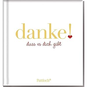 danke!: dass es dich gibt