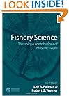 Fishery Science: The Unique Contributions of Early Life Stages