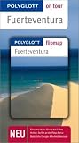 Fuerteventura on tour: Unsere besten Touren - Unsere Top 12 Tipps - Susanne Lipps