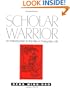 Scholar Warrior: An Introduction to the Tao in Everyday Life