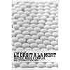 Le droit � la mort : Suicide, mode d'emploi, ses lecteurs et ses juges