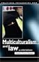 Multiculturalism and Law: A Critical Debate (University of Wales Press - Political Philosophy Now)