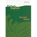 EinFach Englisch Unterrichtsmodelle. Unterrichtsmodelle f�r die Schulpraxis: Forrest Gump