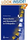 Biomechanics and Biomaterials in Orthopedics