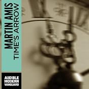Time's Arrow: Or the Nature of the Offense | [Martin Amis]