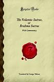 The Vedanta-Sutras, or Brahma Sutras: With Commentary (Forgotten Books)
