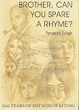 Brother, can you spare a rhyme? : 100 years of hit songwriting