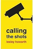 Calling the Shots