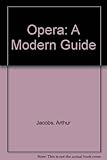 Opera: a modern guide