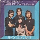 NEVER MARRY A RAILROAD MAN 7" (45) UK PENNY FARTHING 1970