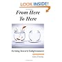 From Here to Here: Turning Toward Enlightenment