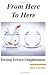 From Here to Here: Turning Toward Enlightenment
