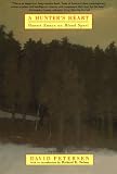 A Hunter's Heart: Honest Essays on Blood Sport
