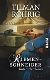 Riemenschneider: Historischer Roman - Tilman R&ouml;hrig