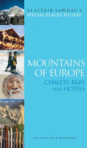Childrens Toyshop  Travel : Mountains of Europe: Ski Chalets, Hotels and B&Bs (Alastair Sawday's Special Places to Stay)