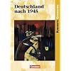 Kurshefte Geschichte: Deutschland nach 1945: Sch�lerbuch