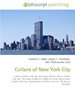 Culture of New York City: Culture of New York City, Broadway theatre, Music of New York City, The Gates, Public art, Public Art Fund, Government of New ... of New York City, The Bronx, Brooklyn