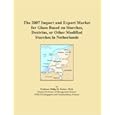 The 2007 Import and Export Market for Glues Based on Starches, Dextrins, or Other Modified Starches in Netherlands
