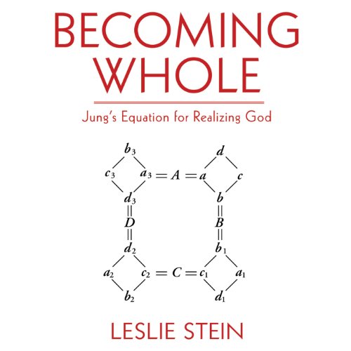 Becoming Whole: Jung's Equation for Realizing God