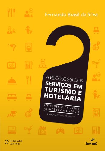 Psicologia dos serviços em turismo e hotelaria, A (Portuguese Edition)