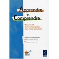 Apprendre et Comprendre : Place et r�le de la m�tacognition dans l'aide sp�cialis�e