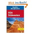 Baedeker Allianz Reisef�hrer USA S�dwesten: Arizona. California (South). Colorado. Nevada. New Mexico. Utah