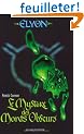 Elyon, Tome 1 : Le Myst�re des Monts Obscurs