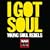 I Got Soul (War Child Arrangement of All These Things That I've Done)