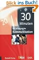 Drei�ig ( 30) Minuten f�r erfolgreiche Kommunikation