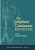 The lymphatic continuum revisited