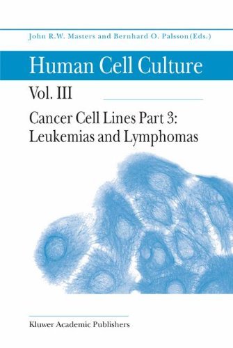 Human Cell Culture, Volume III: Cancer Cell Lines, Part 3: Leukemias and Lymphomas