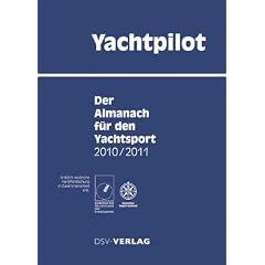 Yachtpilot: Der Almanach f�r den Yachtsport