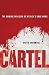 Image of Cartel: The Coming Invasion of Mexico's Drug Wars