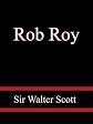 Rob Roy - Sir Walter Scott