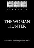 The Woman Hunter (1972)