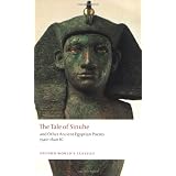 The Tale of Sinuhe: and Other Ancient Egyptian Poems 1940-1640 B.C. (Oxford World's Classics)