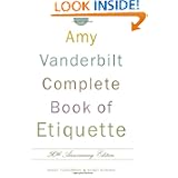 The Amy Vanderbilt Complete Book of Etiquette : 50th Anniversary Edition by Nancy Tuckerman and Nancy Dunnan