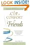 Cup of Comfort for Friends: Stories that celebrate the special people in our lives