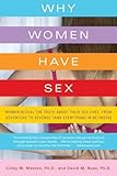 Why Women Have Sex: Understanding Sexual Motivations from Adventure to Revenge (and Everything in Between)