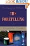 The Foretelling