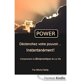 POWER : Déclenchez votre pouvoir... Instantanément!