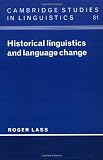Historical Linguistics and Language Change (0521459249) by Lass, Roger
