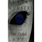 Black Numbers (Volume 1) ~ Dean Frank Lappi
